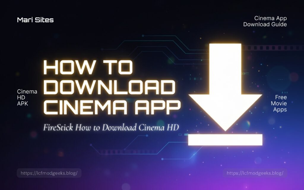 How to Download Cinema App